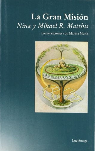 LA GRAN MISION. | Nina  Matthis