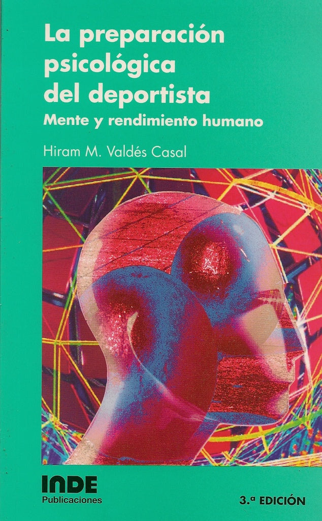LA  PREPARACION PSICOLOGICA DEL DEPORTISTA.. | HIRAM M  VALDES CASAL,