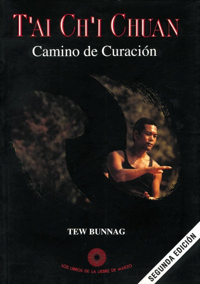 T'ai Ch'i Chuan: camino de curación | Bunnag-Pardo Gella
