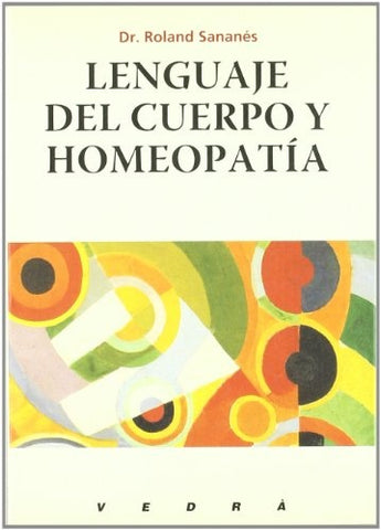 LENGUAJE DEL CUERPO Y HOMEOPATIA  | Roland Sananés
