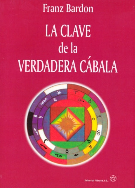 La clave de la verdadera cábala | Franz Bardon