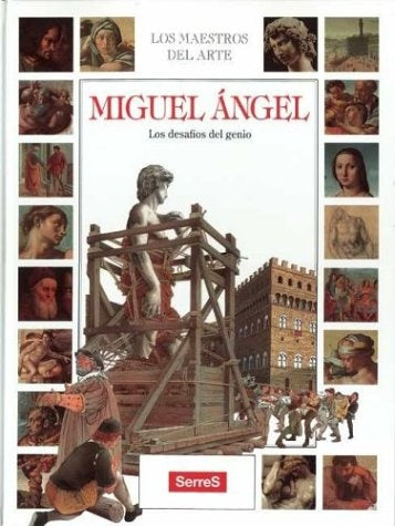 Miguel Angel/Michel Angelo (Los Maestras Del Arte) (Spanish Edition) | Miguel, Cagno