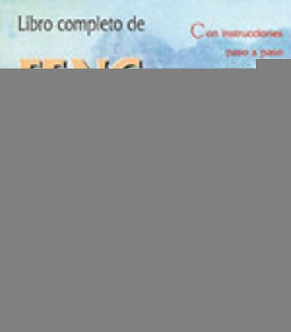 LIBRO COMPLETO DE FENG-SHUI | Wong-Pareja