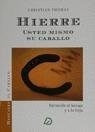 HIERRE USTED MISMO SU CABALLO | CHRISTIAN THOMAS