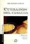 CUIDADOS DEL CABALLO | JOSE IGNACIO CASTELLO