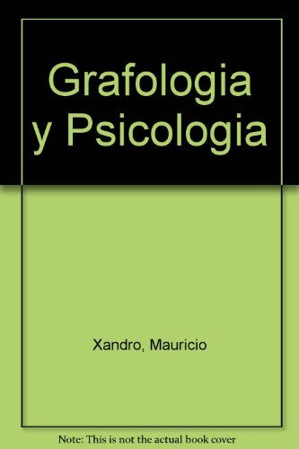 GRAFOLOGIA Y PSICOLOGIA .. | Mauricio Xandró