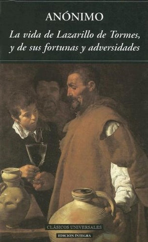 LA VIDA DEL LAZARILLO DE TORMES.. | Anônimo