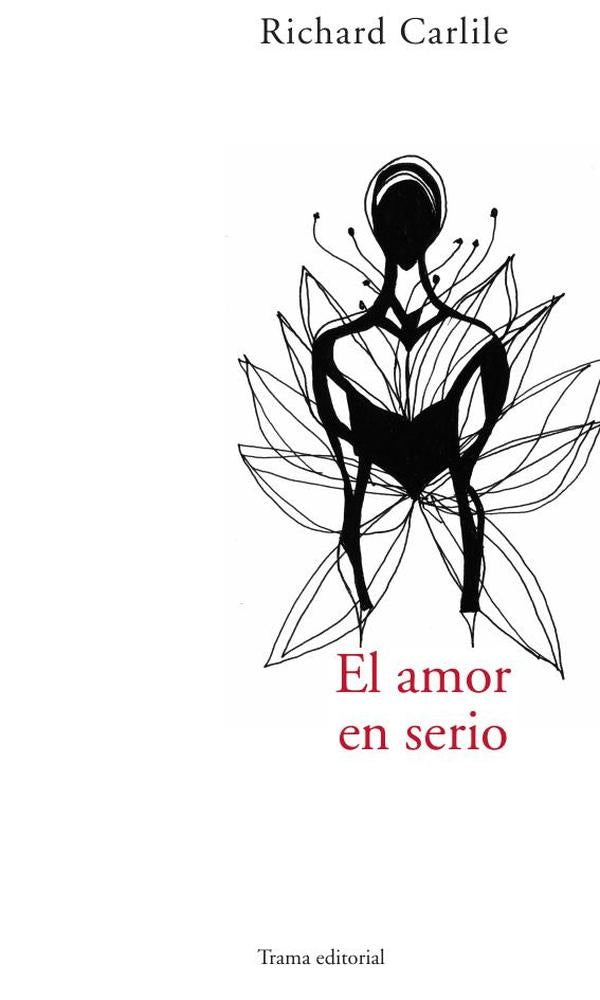 El amor en serio | Richard Carlile