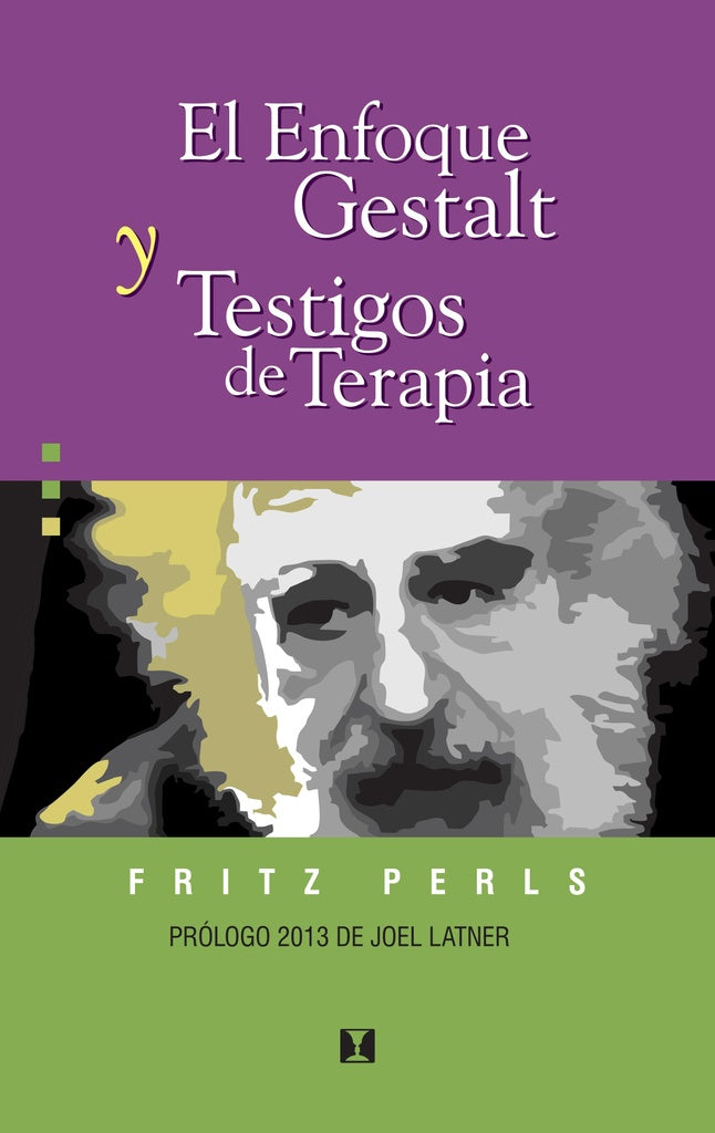 El enfoque Gestalt y testigos de terapia | Perls, Hunneeus