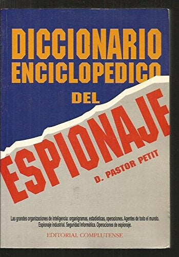 Diccionario enciclopédico del espionaje | D. Pastor Petit