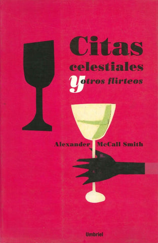 CITAS CELESTIALES Y OTROS FLIRTEOS.. | Alexander McCall Smith
