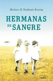 HERMANAS DE SANGRE | BARBARA KEATING