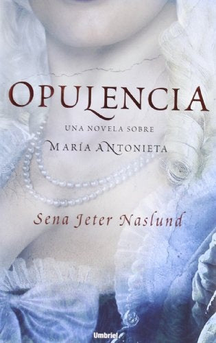 Opulencia | Sena  Jeter Naslund