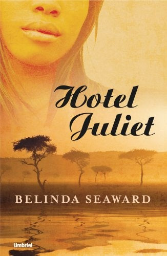 Hotel juliet | Belinda Seaward