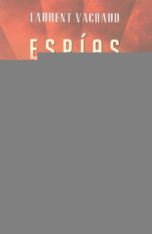 Espias en la sombra (Spanish Edition) | Laurent Vachaud