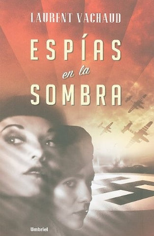 Espias en la sombra (Spanish Edition) | Laurent Vachaud