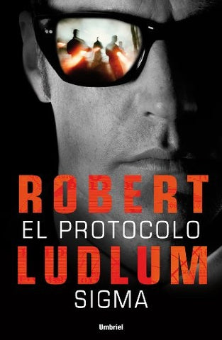 Protocolo Sigma, El (Spanish Edition) | Robert Ludlum