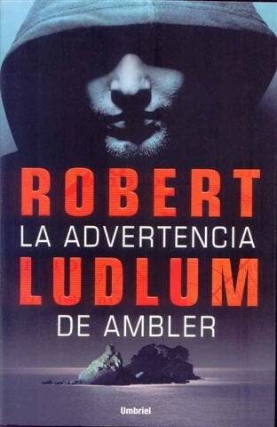 LA ADVERTENCIA DE AMBLER | Robert Ludlum