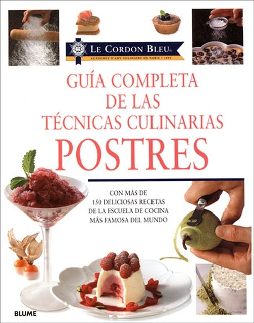 Guía Completa de las Técnicas Culinarias Postres