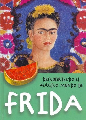 MAGICO MUNDO - FRIDA KAHLO