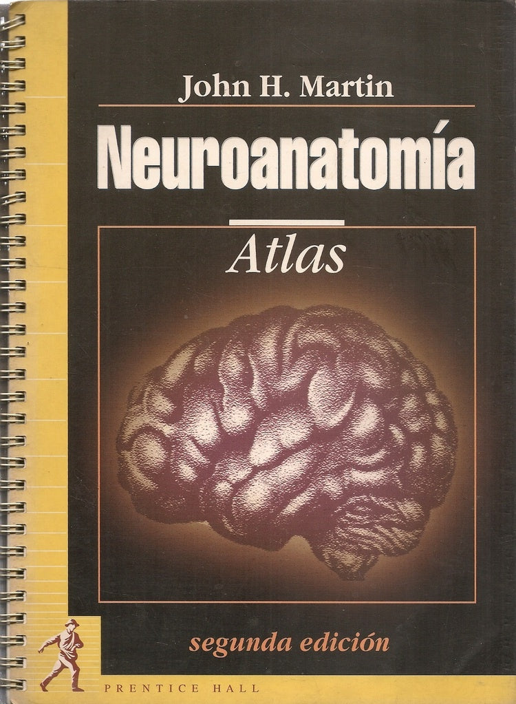 NEUROANATOMÍA. ATLAS.. | John H. Martin