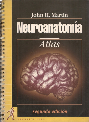 NEUROANATOMÍA. ATLAS.. | John H. Martin