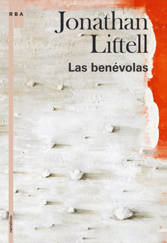 Las benévolas. | Jonathan Littell