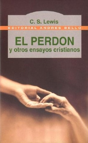 EL PERDÓN Y OTROS ENSAYOS* | Lewis, Bravo
