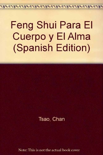 Feng Shui para el cuerpo y el alma | Chan Ts'ao