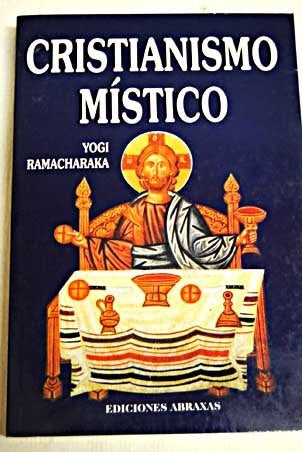 Cristianismo mistico | Yogui  Ramacharaka