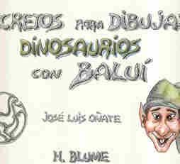 Secretos para dibujar dinosaurios con Baluí | José Luis Oñate Monedero