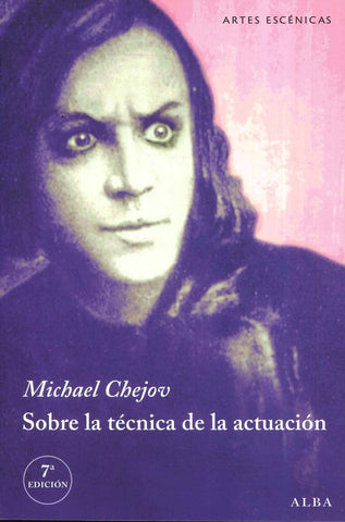 SOBRE LA TECNICA DE LA ACTUACION.. | Chejov-Fernández Lera