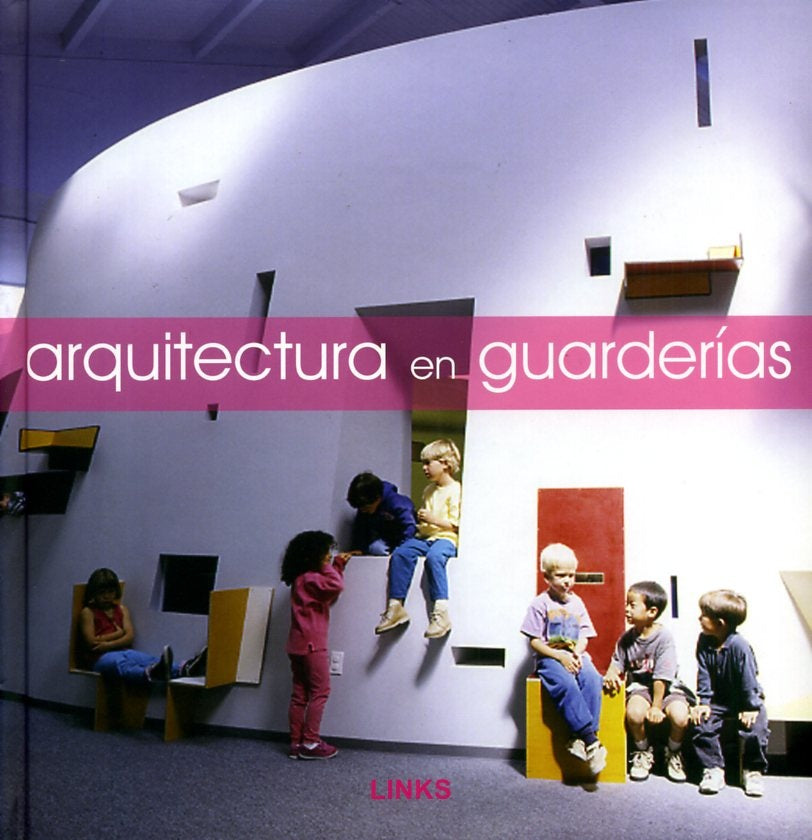 ARQUITECTURA EN GUARDERIAS | ARIAN MOSTAEDI