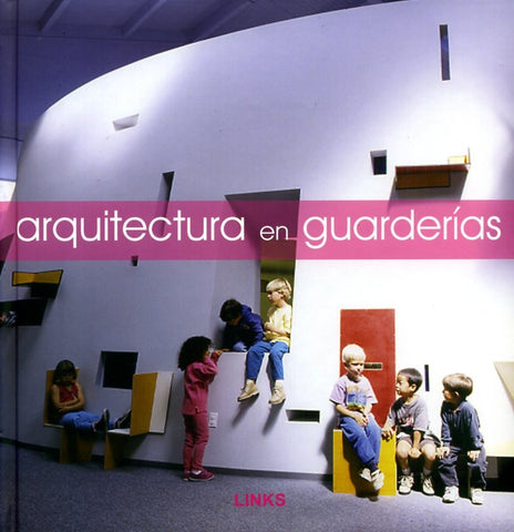 ARQUITECTURA EN GUARDERIAS | ARIAN MOSTAEDI