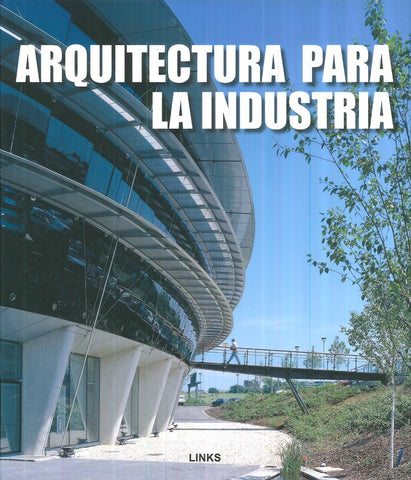 ARQUITECTURA PARA LA INDUSTRIA | CARLES BROTO
