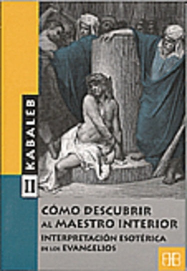 COMO DESCUBRIR AL MAESTRO INTERIOR | Kabaleb