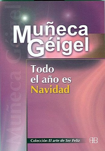 TODO EL AÑO ES NAVIDAD | Muñeca Géigel