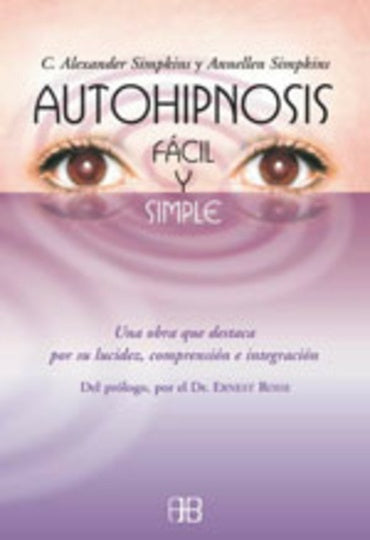 AUTOHIPNOSIS FACIL Y SIMPLE .. | ANNELLEN SIMPKINS