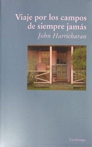 VIAJE POR LOS CAMPOS DE SIEMPRE JAMÁS (AUT). | Jonh Harricharan