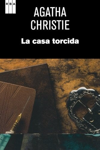 LA CASA TORCIDA | Agatha Christie