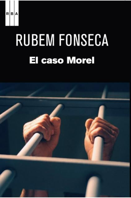 EL CASO MOREL * | Rubem Fonseca