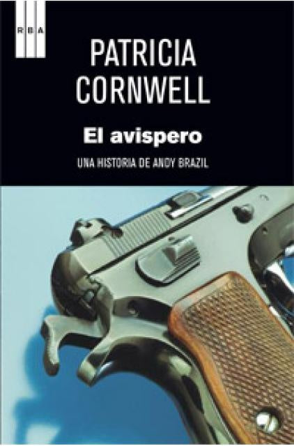EL AVISPERO (SERIE ANDY BRAZIL 1).. | PATRICIA  CORNWELL