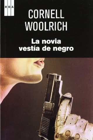 LA NOVIA VESTIA DE NEGRO  | Cornell Woolrich