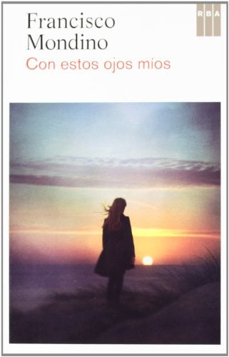 CON ESTOS OJOS MIOS | FRANCISCO MONDINO