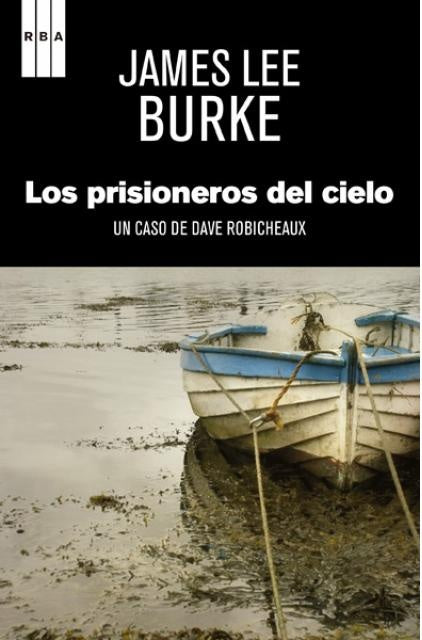 Los prisioneros del cielo  | James Lee Burke