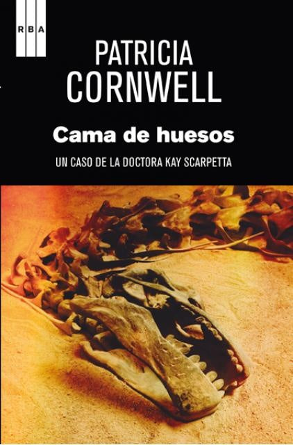 LA CAMA DE HUESOS | PATRICIA D. CORNWELL
