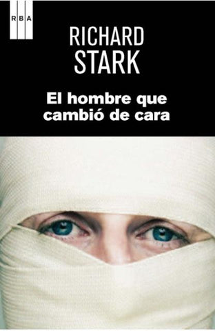 El hombre que cambio de cara  | RICHARD STARK
