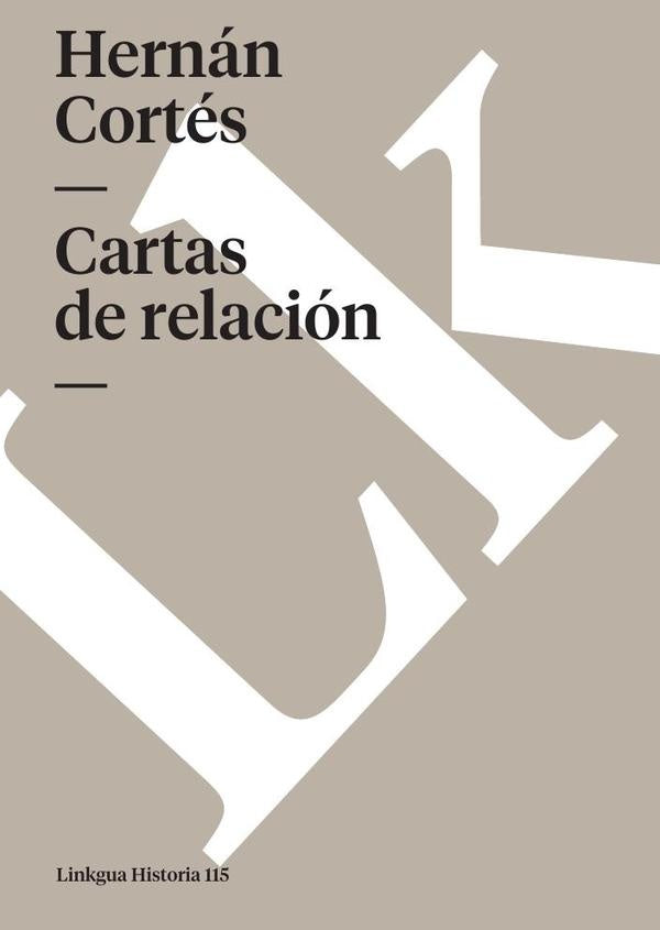 Cartas de relación | Hernán Cortés