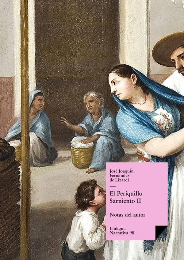 El Periquillo Sarniento | José Joaquín Fernández de Lizardi