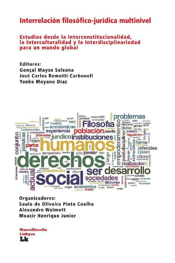 Interrelación filosófico-jurídica multinivel: Estudios desde la Interconstitucionalidad, la Intercul | Autores Varios, Autores Varios y otros